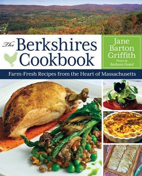 portada The Berkshires Cookbook: Farm-Fresh Recipes from the Heart of Massachusetts (in English)