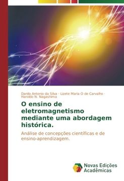 portada O ensino de eletromagnetismo mediante uma abordagem histórica: Análise de concepções científicas e de ensino-aprendizagem (Portuguese Edition)