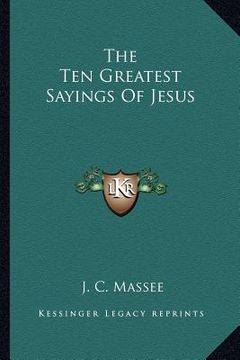 portada the ten greatest sayings of jesus