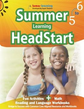 portada Summer Learning HeadStart, Grade 5 to 6: Fun Activities Plus Math, Reading, and Language Workbooks: Bridge to Success with Common Core Aligned Resources and Workbooks