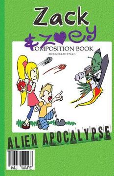 portada Zack & Zoey's Alien Apocalypse: Alien Busting Ninja Adventure (en Inglés)