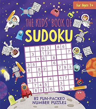 portada The Kids' Book of Sudoku: 82 Fun-Packed Number Puzzles (Sirius Fun-Packed Puzzles) (en Inglés)