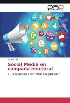 portada Social Media en campaña electoral: ¿Tus seguidores son votos asegurados?
