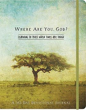 portada Where are You, god Flex Journal: Learning to Trust When Times are Tough (365-Day Devotional Journal) (in English)