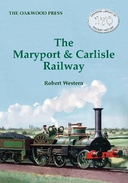 portada The Maryport & Carlisle Railway 
