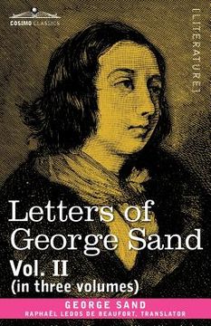 portada letters of george sand, vol. ii (in three volumes) (en Inglés)