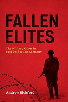 portada Fallen Elites: The Military Other in Post–Unification Germany (en Inglés)
