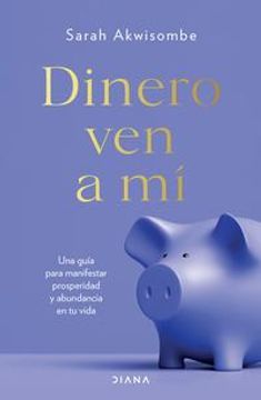 portada Dinero, ven a mí (in Spanish)