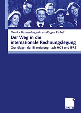 portada Der weg in die Internationale Rechnungslegung: Grundlagen der Bilanzierung Nach hgb und Ifrs (en Alemán)
