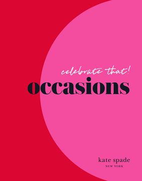 portada Kate Spade New York Celebrate That!: Occasions (en Inglés)