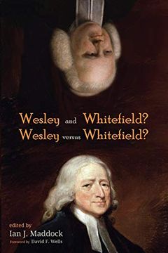 portada Wesley and Whitefield? Wesley Versus Whitefield? (in English)