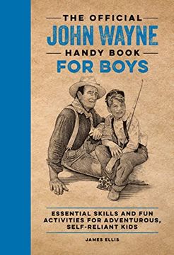 portada The Official John Wayne Handy Book for Boys: Essential Skills and fun Activities for Adventurous, Self-Reliant Kids (en Inglés)