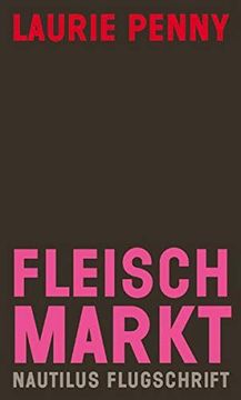 portada Fleischmarkt. Weibliche Körper im Kapitalismus (in German)