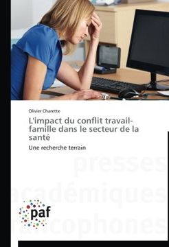 portada L'Impact Du Conflit Travail-Famille Dans Le Secteur de La Sante