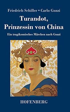 portada Turandot, Prinzessin von China: Ein Tragikomisches Märchen Nach Gozzi (en Alemán)