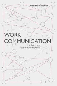 portada Work Communication: Mediated and Face-To-Face Practices (en Inglés)