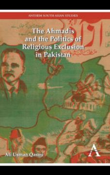 portada The Ahmadis and the Politics of Religious Exclusion in Pakistan (en Inglés)