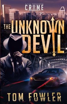 portada The Unknown Devil: A C.T. Ferguson Crime Novel (en Inglés)