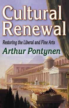 portada Cultural Renewal: Restoring the Liberal and Fine Arts