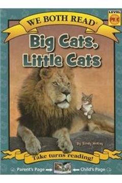 portada Big Cats, Little Cats (We Both Read - Level Pk-K) (en Inglés)