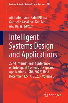 portada Intelligent Systems Design and Applications: 22nd International Conference on Intelligent Systems Design and Applications (Isda 2022) Held December 12 (en Inglés)
