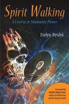 portada spirit walking: a course in shamanic power