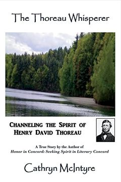portada The Thoreau Whisperer: Channeling the Spirit of Henry David Thoreau (1) (en Inglés)