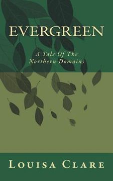 portada Evergreen: A Tale Of The Northern Domains (en Inglés)