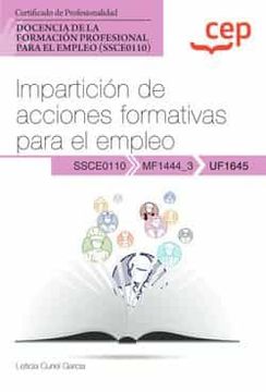 portada (Uf1645) Manual Imparticion de Acciones Formativas Para el Empleo. Certificados de Profesionalidad. Docencia de la Formacionprofesional Para el Empleo (Ssce0110)
