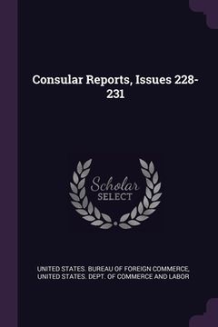 portada Consular Reports, Issues 228-231 (en Inglés)