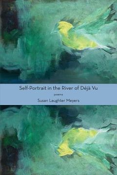 portada Self-Portrait in the River of Déjà Vu (en Inglés)