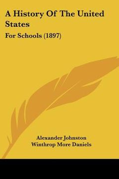 portada a history of the united states: for schools (1897) (in English)