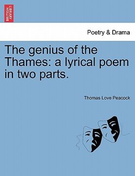 portada the genius of the thames: a lyrical poem in two parts. (in English)