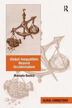 portada Global Inequalities Beyond Occidentalism (Global Connections)