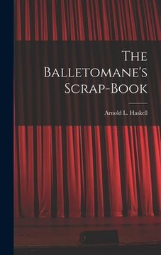 portada The Balletomane's Scrap-book (in English)