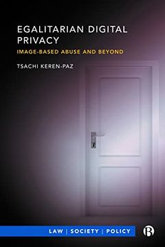portada Egalitarian Digital Privacy: Image-Based Abuse and Beyond (Law, Society, Policy) 