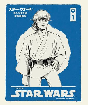 portada The Art of Star Wars: A New Hope--The Manga Volume 1 (en Inglés)