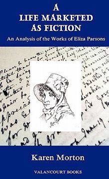 portada a life marketed as fiction: an analysis of the works of eliza parsons (in English)