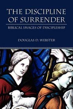 portada the discipline of surrender: biblical images of discipleship