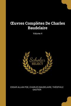 portada Œuvres Complètes de Charles Baudelaire; Volume 4 (en Francés)