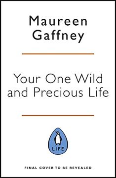 portada Your one Wild and Precious Life: An Inspiring Guide to Becoming Your Best Self at any age (en Inglés)
