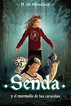 portada Senda y el Murmullo de las Caracolas: Novela Juvenil de Aventuras (a Partir de 12 Años) (in Spanish)