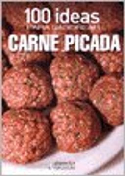 portada 100 Ideas Para Saborear Carne Picada (in Spanish)