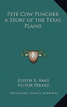 portada pete cow puncher a story of the texas plains (en Inglés)