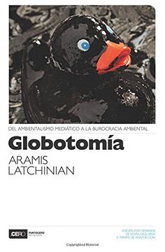 portada Globotomía: Del Ambientalismo Mediático a la Burocracia Ambiental (in Spanish)