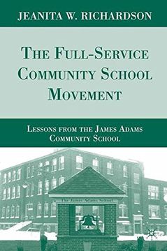 portada The Full-Service Community School Movement: Lessons from the James Adams Community School