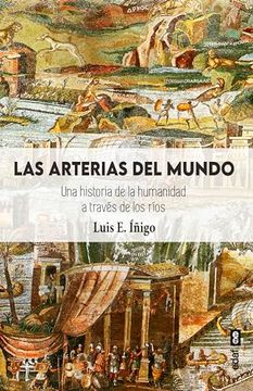 portada Las Arterias del Mundo (in Spanish)