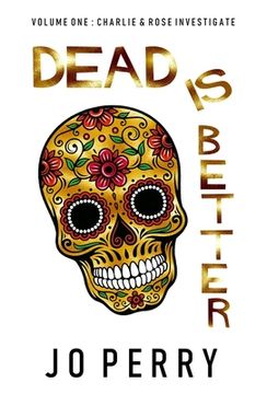 portada Dead Is Better (en Inglés)