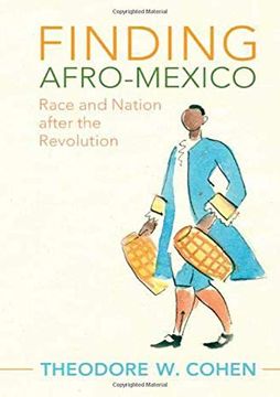 portada Finding Afro-Mexico: Race and Nation After the Revolution (en Inglés)