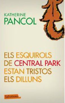 portada Els Esquirols De Central Park Estan Tristos Els Dilluns (LB) (in Catalá)